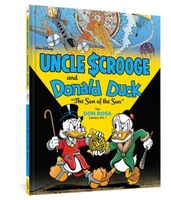 Cover of Walt Disney Uncle Scrooge and Donald Duck: The Son of the Sun The Don Rosa Library Vol. 1 by Don Rosa