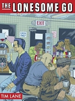 Cover of The Lonesome Go by Tim Lane
