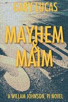 Cover of Mayhem & Maim by Gary Lucas