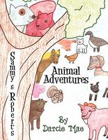 Sammy & Robert's Animal Adventures