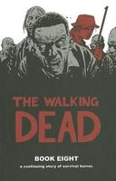 The Walking Dead, Book Eight