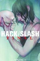 Hack/Slash, Volume 13: Final