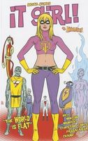 Cover of It Girl and the Atomics Round 2: The World is Flat by Jamie S. Rich