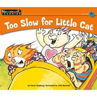 Cover of Too Slow for Little Cat by Karen Walberg