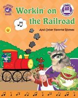 Cover of Workin' on the Railroad: And Other Favorite Rhymes by Kate Taggart