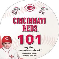 Cover of Cincinnati Reds 101 by Brad M. Epstein