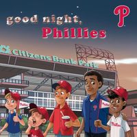 Cover of Good Night, Phillies by Brad M. Epstein