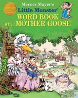Mercer Mayer's Little Monster Word Book with Mother Goose