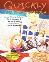 Cover of Quickly the Magic Spatula by Jeryl Abelmann; Miriam Kronish