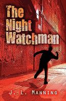Cover of The Night Watchman by J.L. Manning
