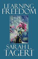 Cover of Learning Freedom by Sarah L. Tagert