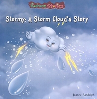 Cover of Stormy: A Storm Cloud's Story by Joanne Randolph