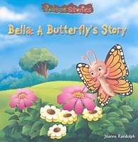 Cover of Bella: A Butterfly's Story by Joanne Randolph
