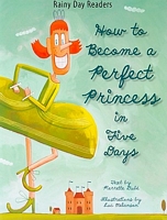 How to Become a Perfect Princess in Five Days