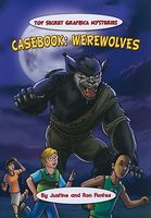 Casebook: Werewolves