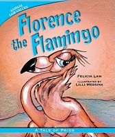 Florence the Flamingo: A Tale of Pride