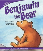 Benjamin the Bear: A Tale of Selfishness