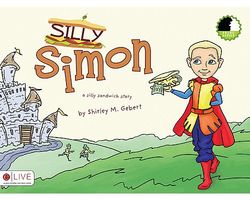 Silly Simon: A Silly Sandwich Story
