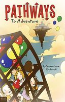 Cover of Pathways to Adventure by Sandra June Upchurch