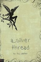 Cover of A Silver Thread by T.C. Parker