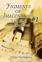Cover of Figments of Imagination #1: The Pen and the Poet by Carter Tachikawa