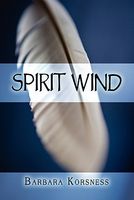 Cover of Spirit Wind by Barbara Korsness