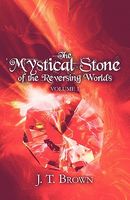 The Mystical Stone of the Reversing Worlds