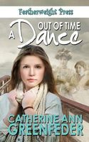 Cover of A Dance Out of Time by Catherine Greenfeder
