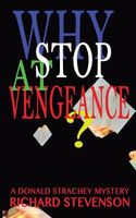 Why Stop at Vengeance?
