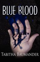 Cover of Blue Blood by Tabitha Baumander