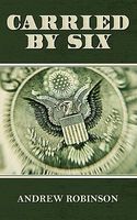 Cover of Carried by Six by Andrew Robinson