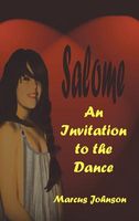 Cover of Salome: An Invitation to the Dance by Marcus Johnson