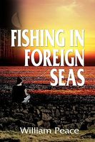 Cover of Fishing in Foreign Seas by William Peace