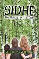 Cover of Sidhe: The Alphabet of the Trees by Shari Schultz