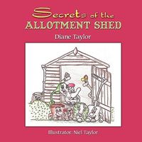 Cover of Secrets of the Allotment Shed by Diane Taylor