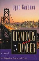 Diamonds and Danger