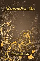 Cover of Remember Me by Helen M. Ide