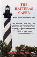 Cover of The Hatteras Caper - A Saga of Bad Money Doing Good by Buck Rish