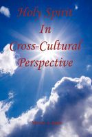 Cover of Holy Spirit in Cross-Cultural Perspective by Morris A. Inch