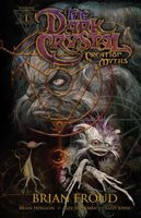 Cover of Jim Henson's The Dark Crystal: Creation Myths Vol. 1 by Alex Sheikman