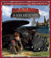 To Berk and Beyond!: An Explore-And-Create Activity Book and Play Set