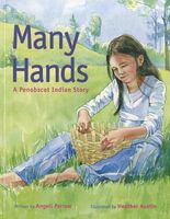 Many Hands: A Penobscot Indian Story