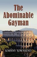 Cover of The Abominable Gayman by Johnny Townsend
