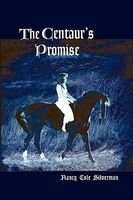 The Centaur's Promise