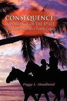 Consequence: Importance of the Spirit - Lilia Faith Christian's Family Legacy