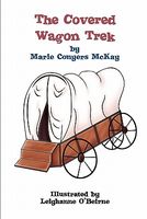 The Covered Wagon Trek