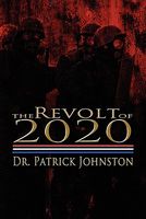 Cover of The Revolt of 2020 by Patrick Johnston