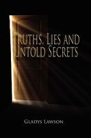 Cover of Truths, Lies and Untold Stories by Gladys Lawson