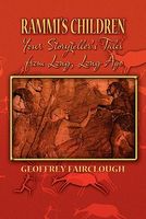 Cover of Rammi's Children: Your Storyteller's Tales from Long, Long Ago by Geoffrey Fairclough