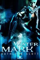Cover of Water Mark by Kathleen Scott